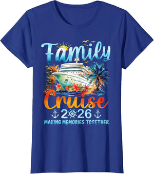 Family Cruise 2026 Making Memories Together Matching Family