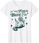 in My Feral Bride Era Funny Wedding Engagement Bachelorette