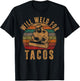 Will Weld for Tacos Welder Gift Funny Welding Costume Weld