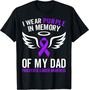 I Wear Purple in Memory of My Dad - Pancreatic Cancer