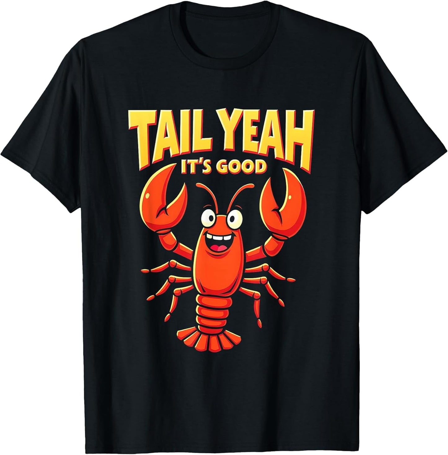 Tail Yeah It's Good Crawfish Lover Design