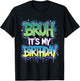 Bruh It's My Birthday Funny Birthday Boy Teen Gamer Meme