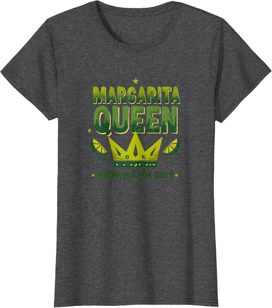 Margarita Queen Reporting Duty Fun Design