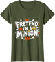 Pretend I'm A Minion Costume Party Funny Halloween Minion