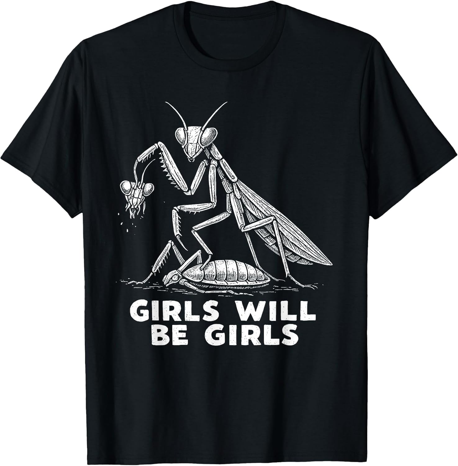 Funny Girl Will Be Girls Praying Mantis