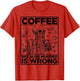 Coffee Because Murder is Wrong Skeleton Drinks Coffee Funny