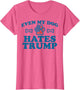 Even My Dog Hates Trump