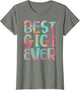 Best Gigi Ever Shirt Funny Women Mothers Day