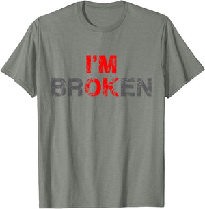 I'm Ok I'm Broken Invisible Illness Men Women I Am Ok Broken