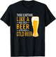 There's Nothing Like an Nice Cold Beer Funny Beer Lover