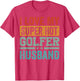 I Love My Super Hot Golfer Husband - Funny Golf