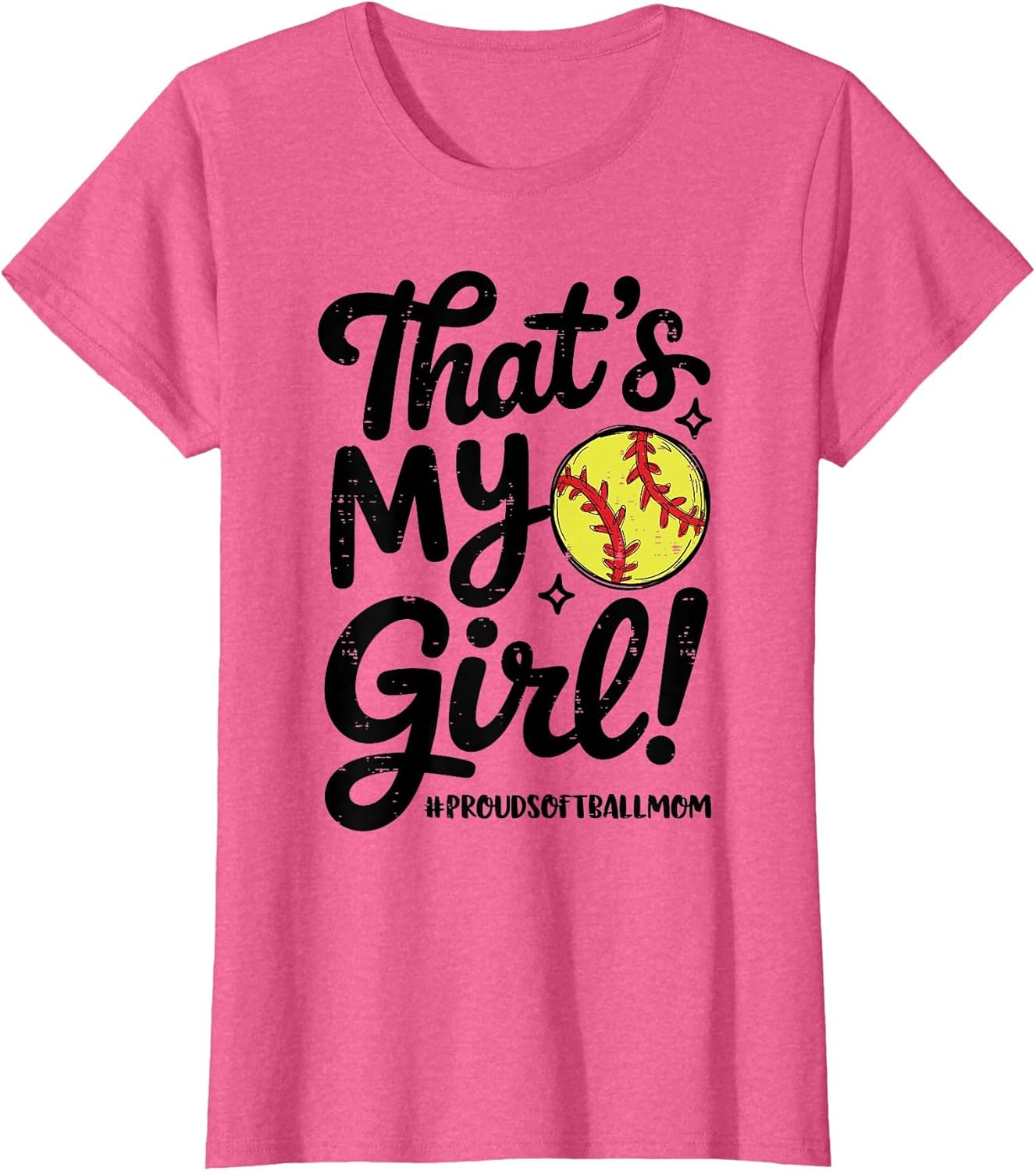 That's My Girl Proud Softball Mom Mama Team Funny Game Day