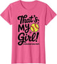 That's My Girl Proud Softball Mom Mama Team Funny Game Day