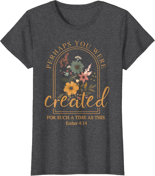 Perhaps You were Created Bible Verse Faith Christian Jesus