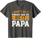 I Didn't Do It I Want to Speak to My Papa Shirt Kids Toddler