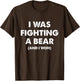 I was Fighting A Bear Funny Injury & Surgery Get Well Gift