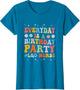 Everyday is A Birthday Party Labor and Delivery L&D Nurse