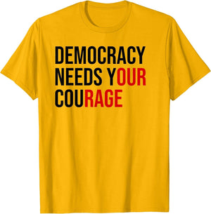 Democracy Needs Your Courage Sign Resist Fascism Protest
