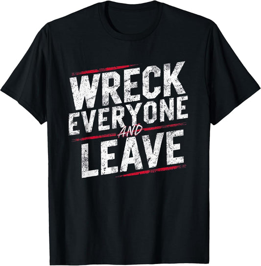 Vintage Distressed Wreck Everyone and Leave Wrestling Match