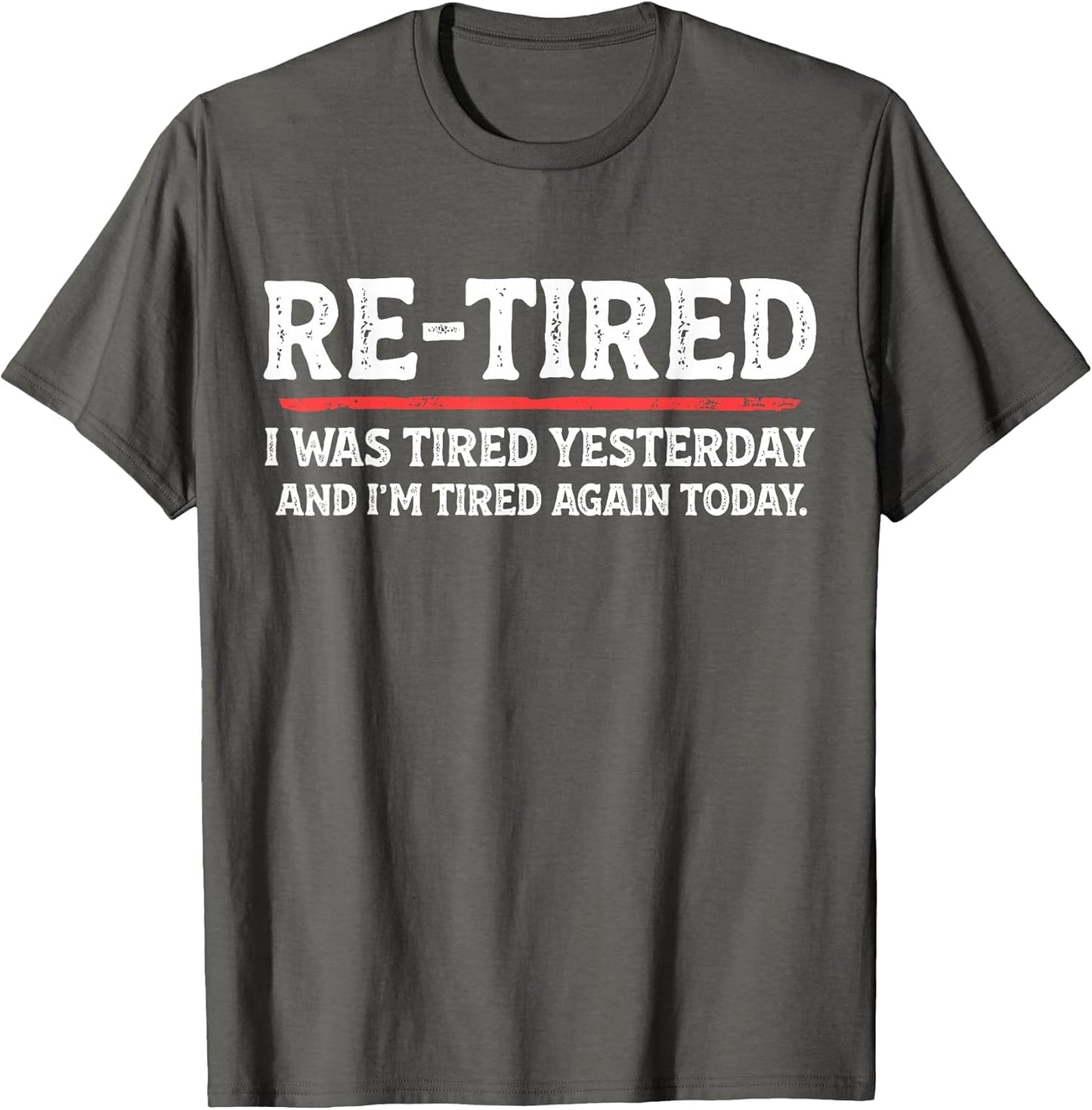 Funny Sarcastic Quote Re-Tired Definition Lazy Teen Retired