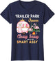 Trailer Park Queen Classy Sassy A Bit Smart Assy
