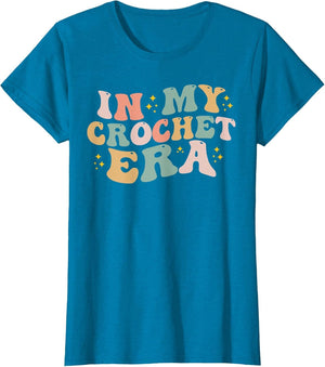 in My Crochet Era Funny Crocheting Funny Crocheter