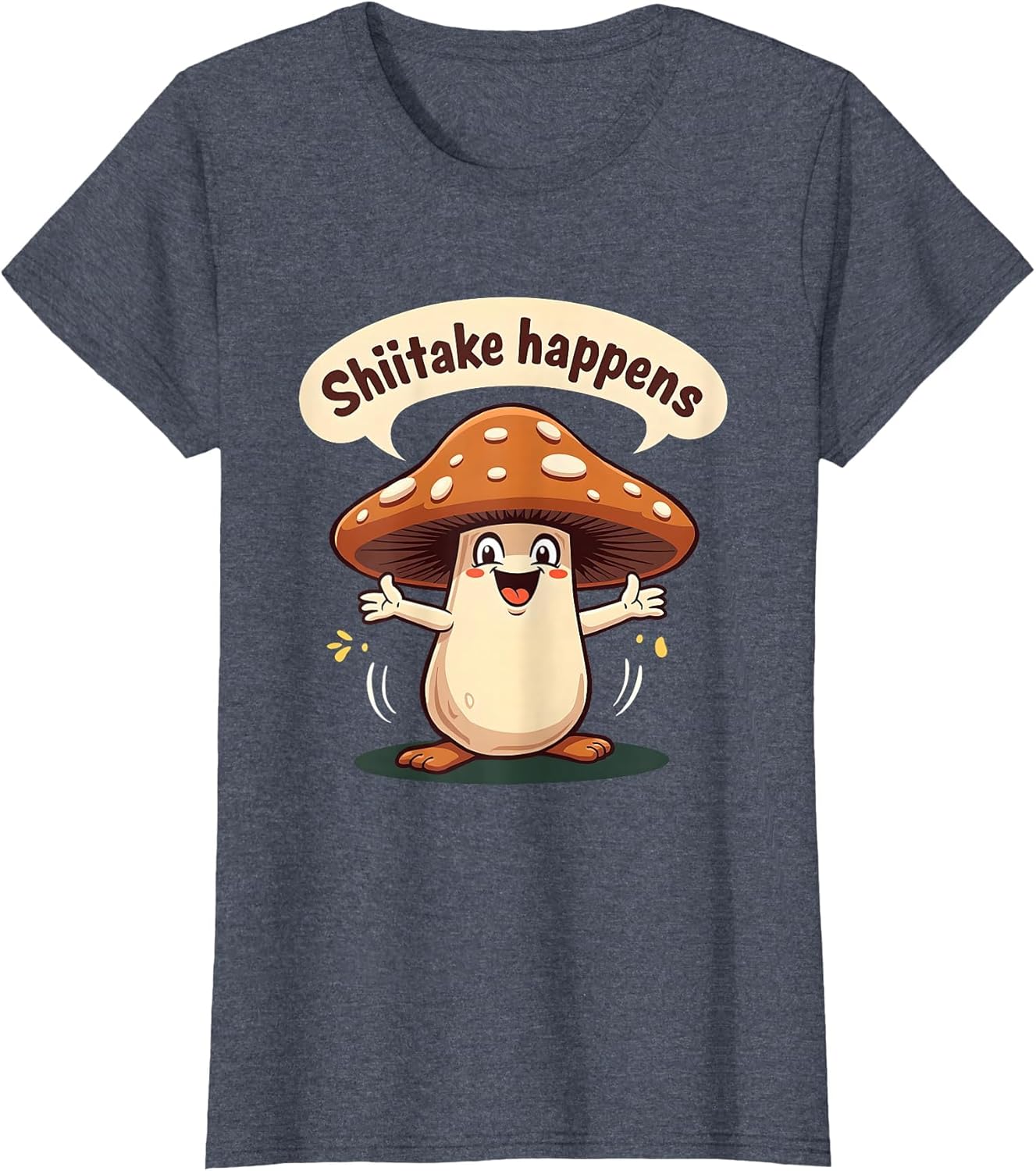 Shiitake Happens Funny Mushroom Design