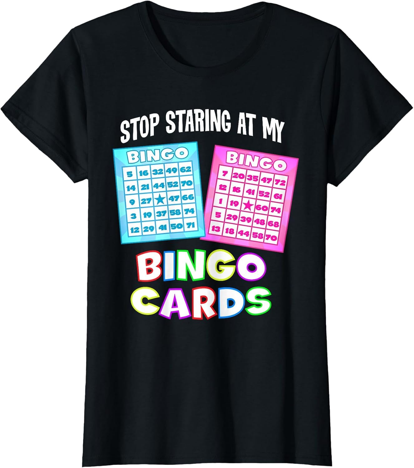 Funny Bingo Queen - Stop Staring at My Bingo Cards