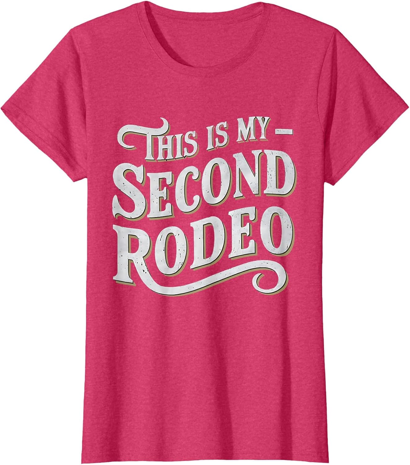 This is My Second Rodeo Funny Sarcastic