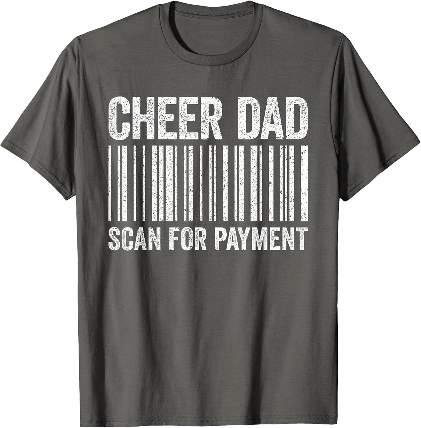 Cheer Dad Scan for Payment Shirt Cheerleading Fathers Day