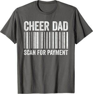 Cheer Dad Scan for Payment Shirt Cheerleading Fathers Day