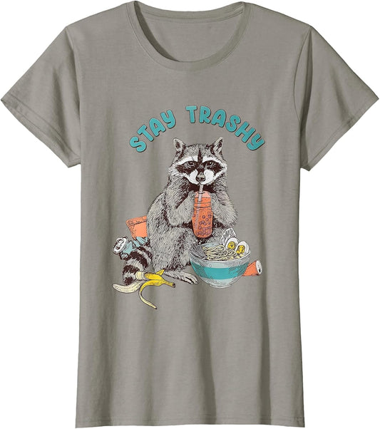 Stay Trashy Raccoon Funny Women