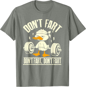 Don't Fart Duck Funny Lifting Weights Gym Fitness