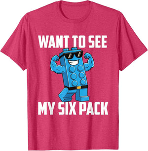 Want to See My Six Pack - Brick Builder Block Building