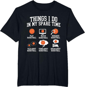 Things I Do in My Spare Time - Basketball Player Fan