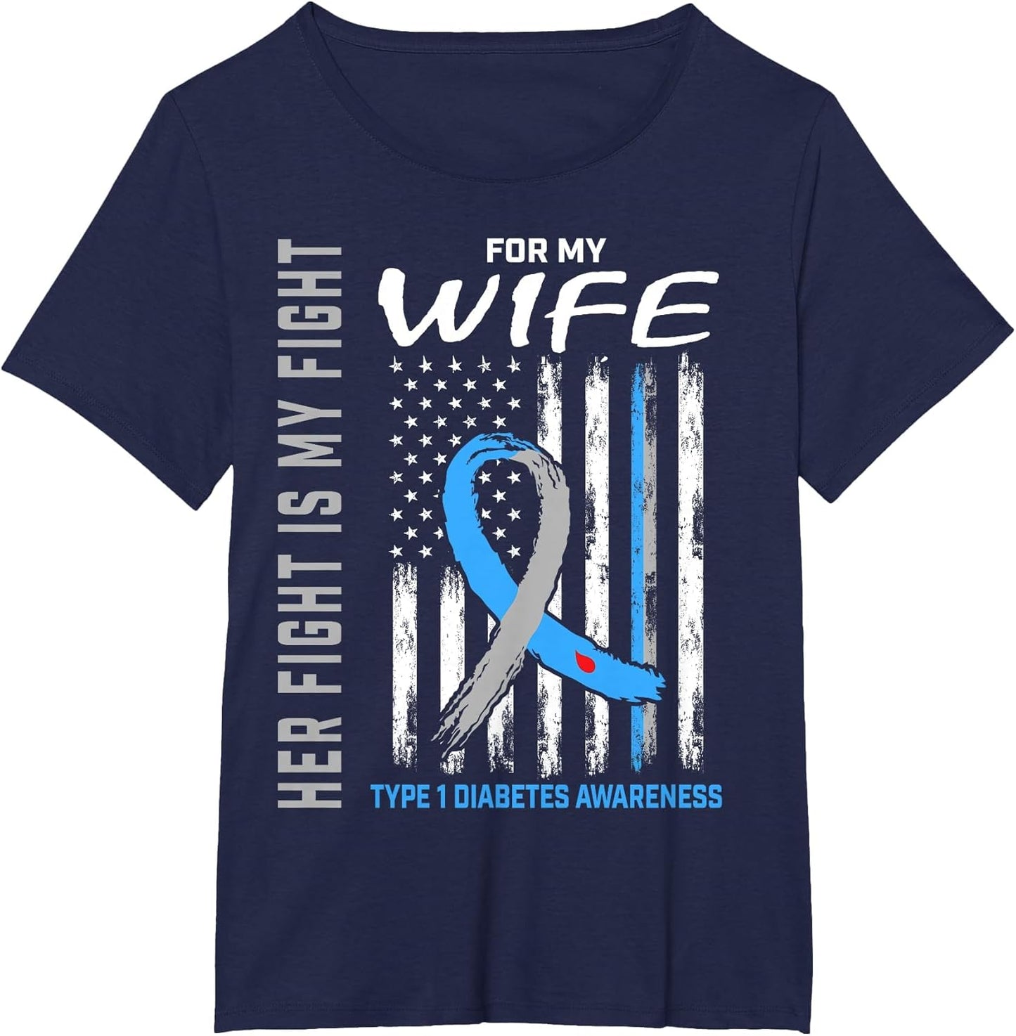 Her Fight is My Fight Wife Type 1 Diabetes Shirt USA Flag