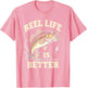 Reel Life Is Better Fishing Graphic Design