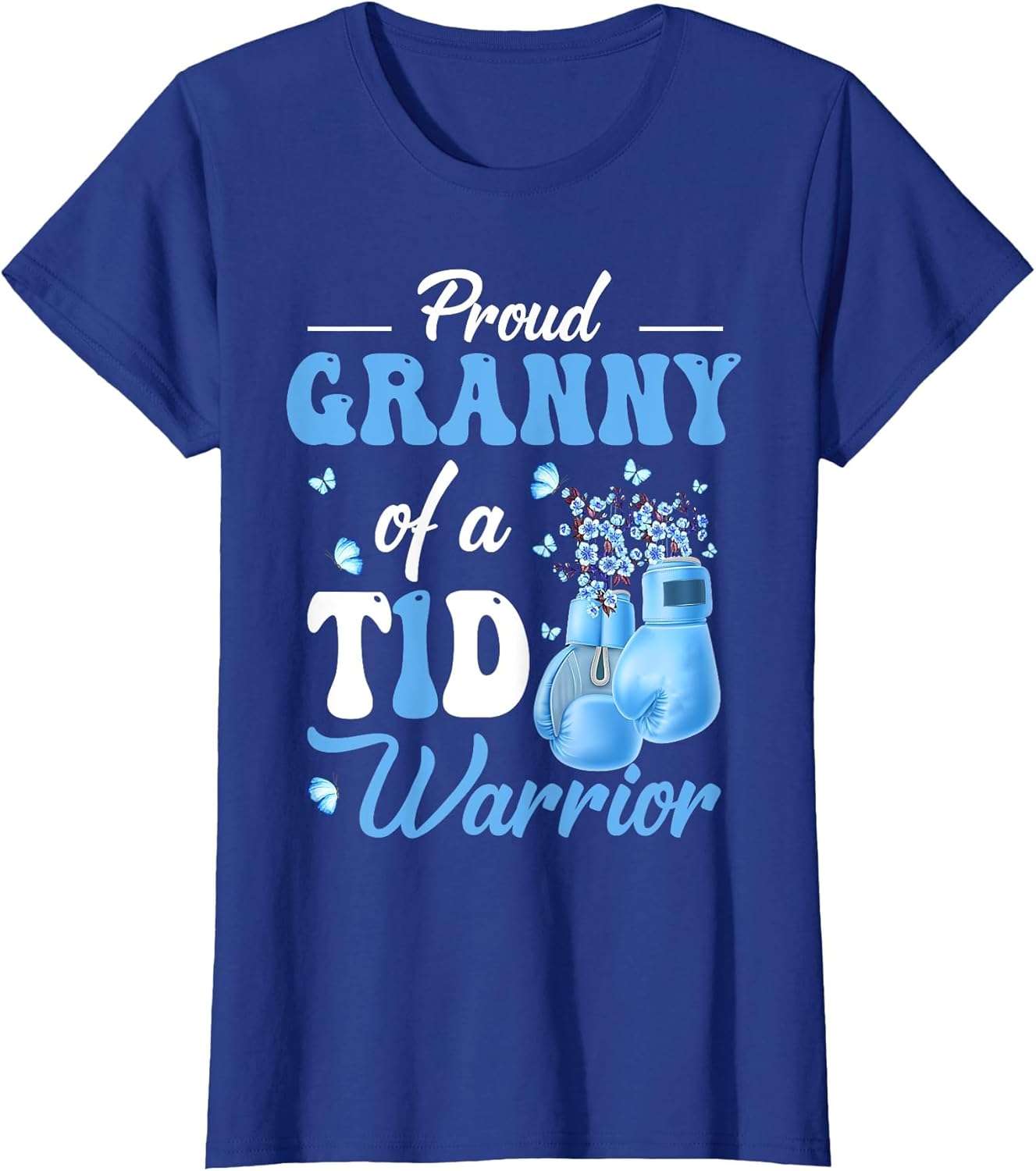 Type 1 Diabetes Awareness Proud Granny of A T1D Warrior