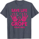 Save Life Grope Your Wife Cool Breast Cancer Awareness