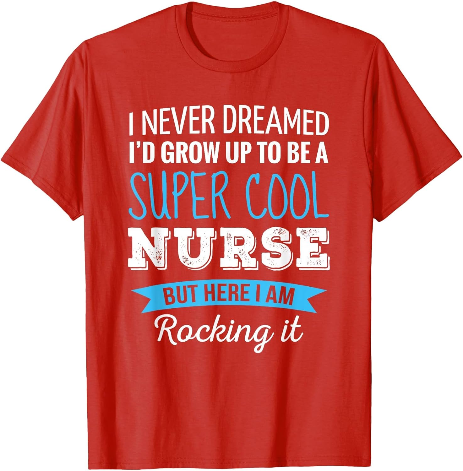 Nurse Gifts I Never Dreamed Funny Appreciation Nurse