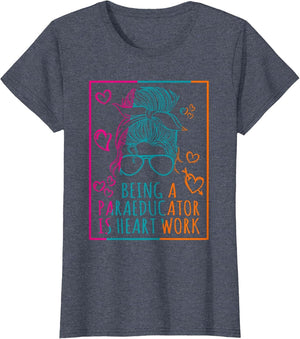 Paraeducator is Heart Work Paraprofessional Paraeducator