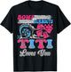Burnouts or Bows Titi Loves You Gender Reveal Party