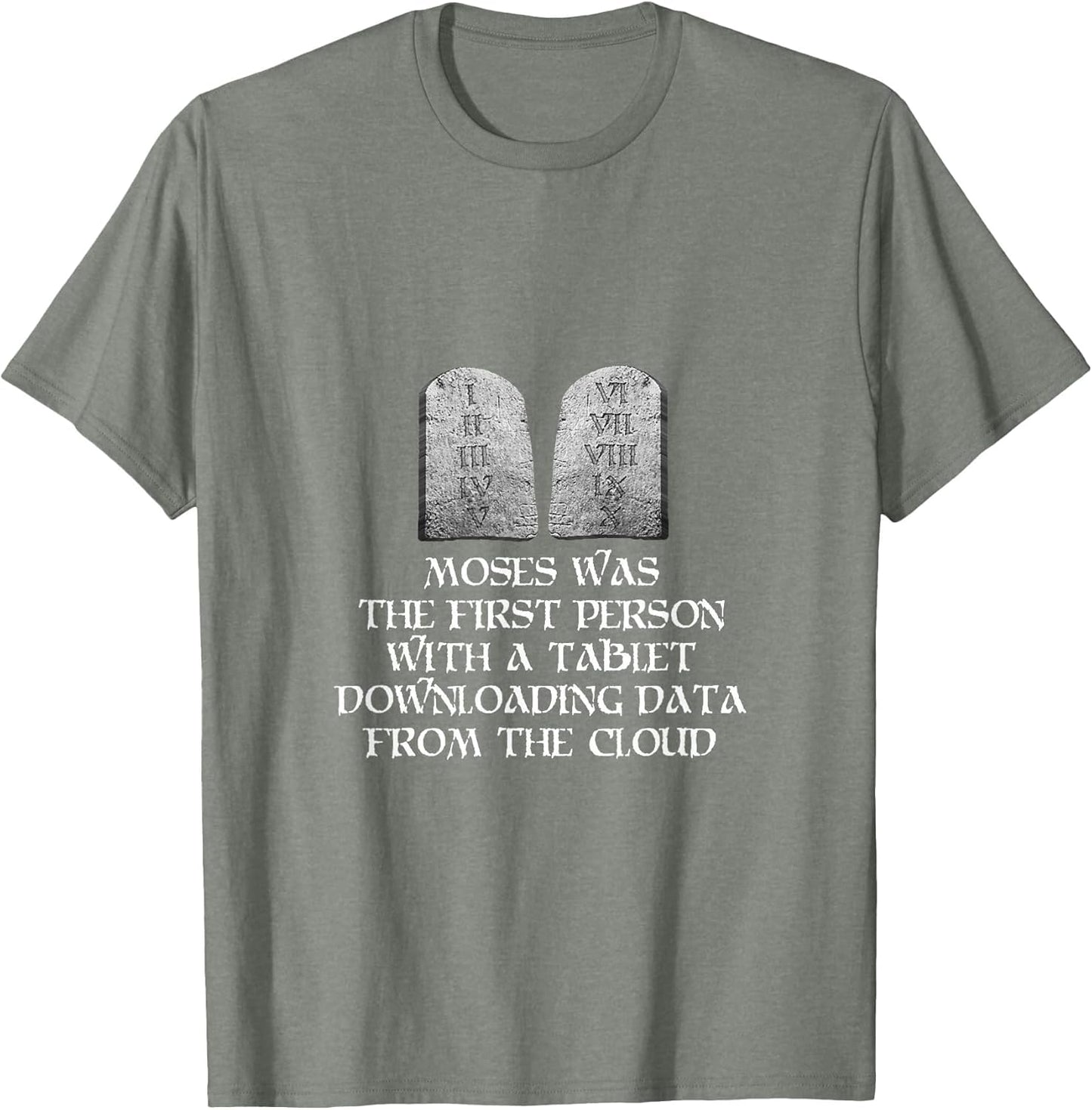 If You Think About It Moses was The First Person with Tablet