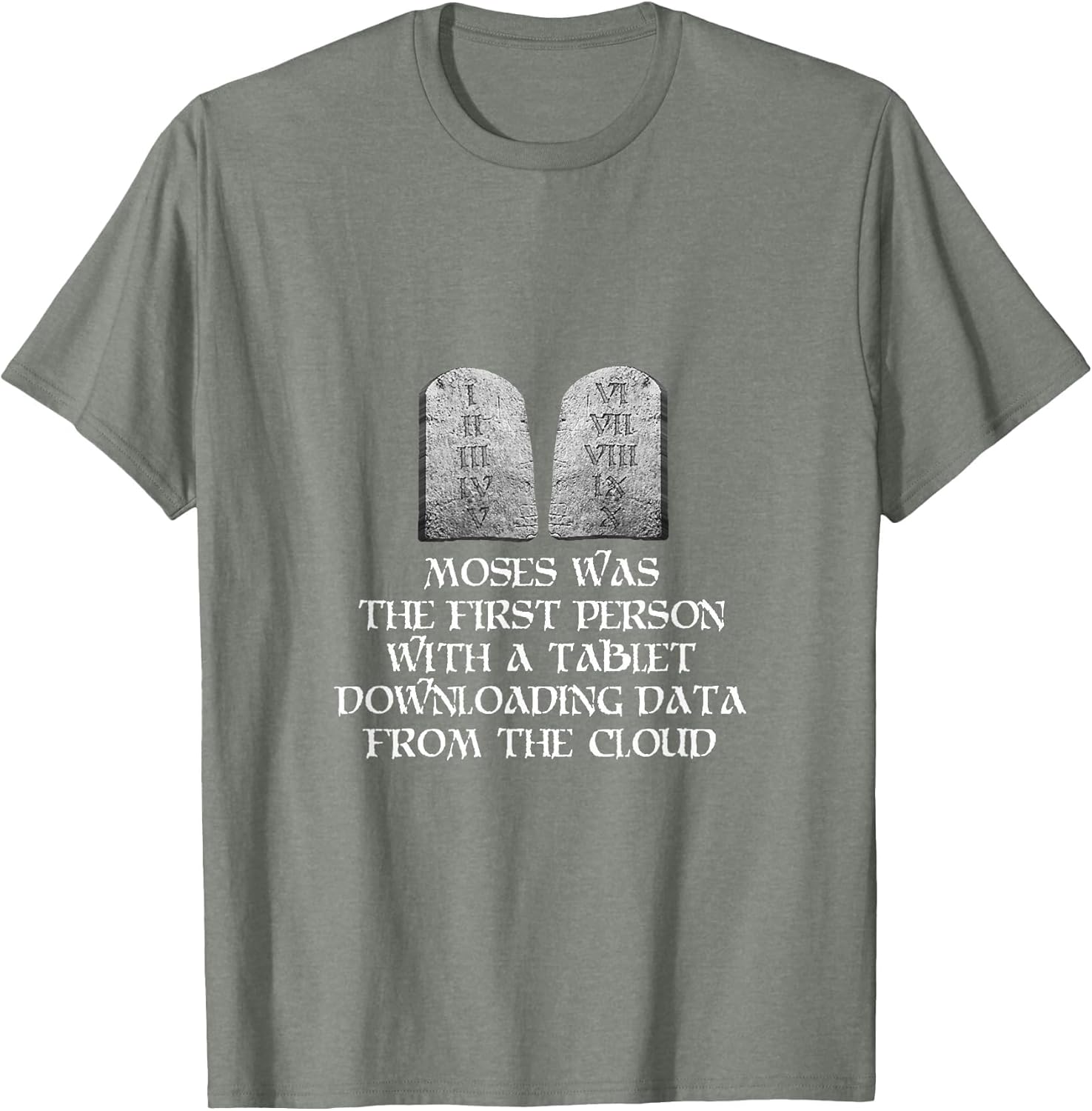 If You Think About It Moses was The First Person with Tablet