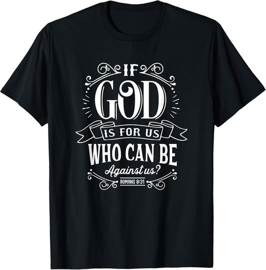 Christian If God is for Us Who Can Be Against Us Bible Verse