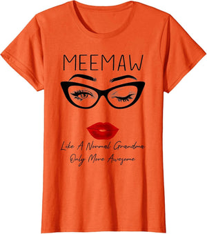 Meemaw Like a Normal Grandma Only More Awesome Glasses Face