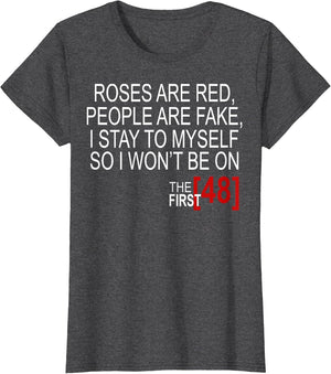 Roses are Red, People are Fake, I Stay to Myself