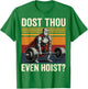Dost Thou Even Hoist?