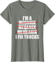 I'm A Mechanic I Fix Trucks Funny Truck Mechanic