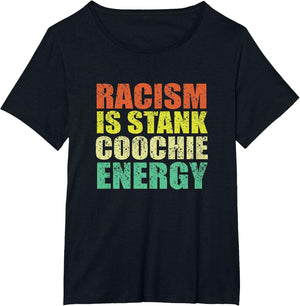 Vintage Racism is Stank Coochie Energy